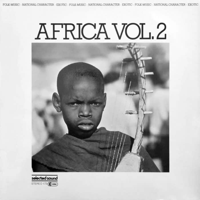 Selected Sound – Folklore-Serie AFRICA VOL.2 – Selected Sound – ST 173 Germany 1985 by Gerhard Trede