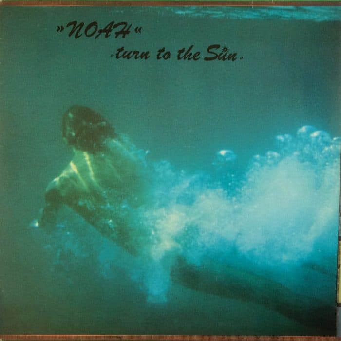 NOAH Turn to the Sun – AR 1182 Germany 1982
