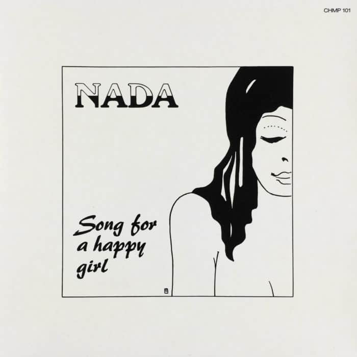 NADA Song For A Happy Girl – Chancellor Music Productions – CHMP 101 Germany 1979