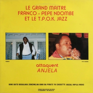Le Grand Maitre Franco - Pepe Ndombe Et Le T.P.O.K. Jazz ‎– Attaquent Anjela