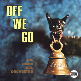 The David Bell Orchestra ‎– Off We Go