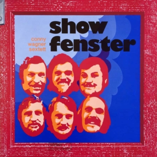 Conny Wagner Sextett ‎– Showfenster (1972)