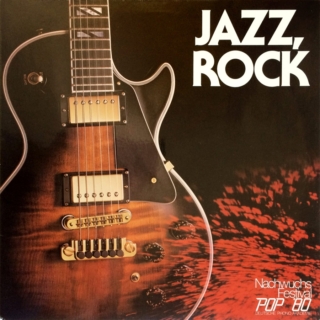 JAZZ, ROCK – Nachwuchs Festival Pop ’80 (1981)