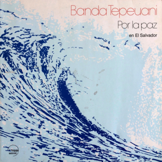 Banda Tepeuani ‎– Por La Paz (1982) Vinyl LP