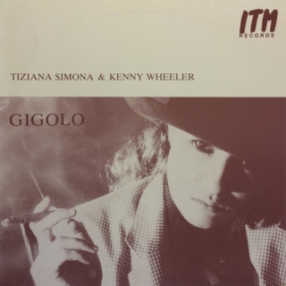 Tiziana Simona & Kenny Wheeler - Gigolo (LP, Album)