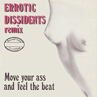 Errotic Dissidents ‎– Move your ass and feel the beat (Remix) (1988) vinyl 12"