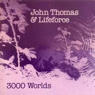 John Thomas & Lifeforce ‎– 3000 Worlds (1981) Vinyl LP