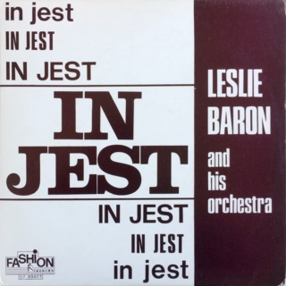 Leslie Baron and his Orchestra ‎– In Jest (1980)