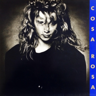 Cosa Rosa ‎– Cosa Rosa (1986)