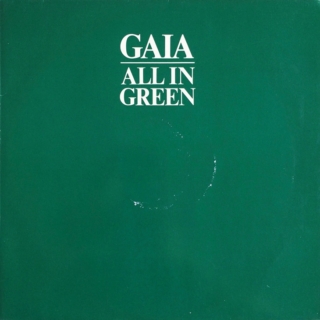 Gaia ‎– All In Green (1982)