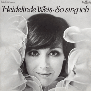 Heidelinde Weis ‎– So sing ich (1975)