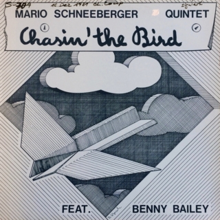 Mario Schneeberger Quintet ‎– Chasin' The Bird (1981)