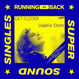 Valerie Dore – Get Closer (RBSSS2)