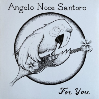 Angelo Noce Santoro – For You (1979)