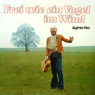 Siegfried Fietz – Frei wie ein Vogel im Wind (1976)