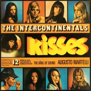 Augusto Martelli – The Intercontinentals KISSES (1972)