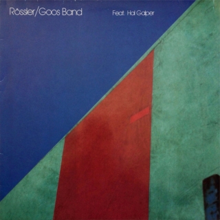 Rössler / Goos Band – Rössler / Goos Band feat. Hal Galper (8022)