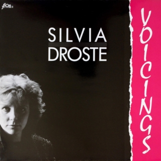 Silvia Droste ‎– Voicings (1987)
