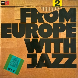FROM EUROPE WITH JAZZ 2 (European Jazz Festival Highlights) (1975)