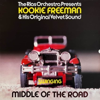 Kookie Freeman & His Original Velvet Sound – Swinging Middle Of The Road (1982)