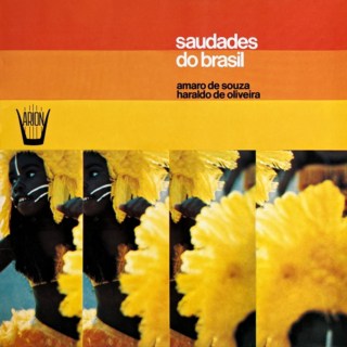 Amaro De Souza / Haraldo De Oliveira – Saudades Do Brasil (1975)