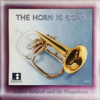 Gabor Kristof – The Horn Is Born (EL-PEE-1011)