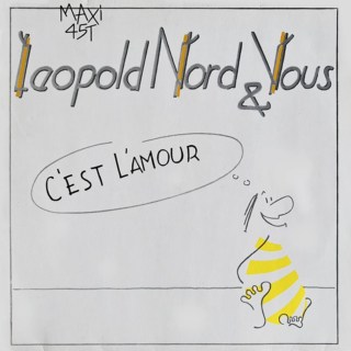 Leopold Nord & Vous – C'est L'amour (1987)