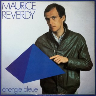 Maurice Reverdy ‎– Énergie bleue (1982)