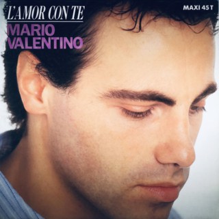 Mario Valentino – L'Amore Con Te (1988)