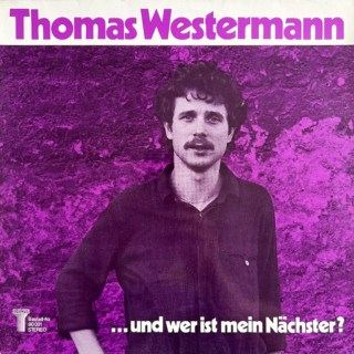 Thomas Westermann ...und wer ist mein Nächster? (1980)