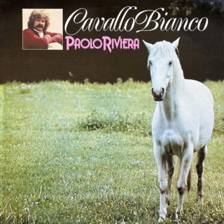 Paolo Riviera ‎– Cavallo Bianco (1980)