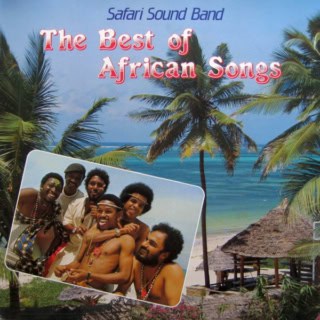 Safari Sound Band — The Best of African Songs (1984)